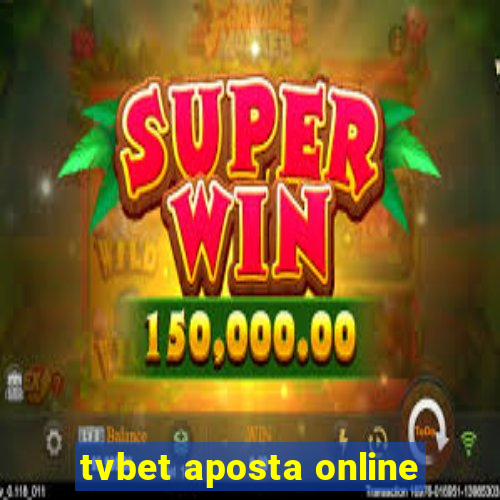 tvbet aposta online